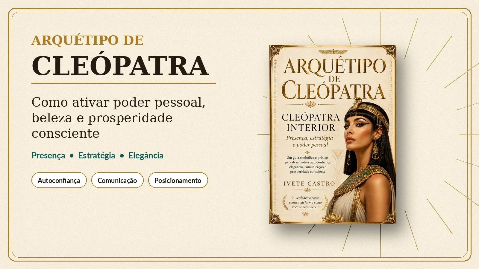 Arquétipo de Cleópatra: guia para poder pessoal, beleza e prosperidade consciente
