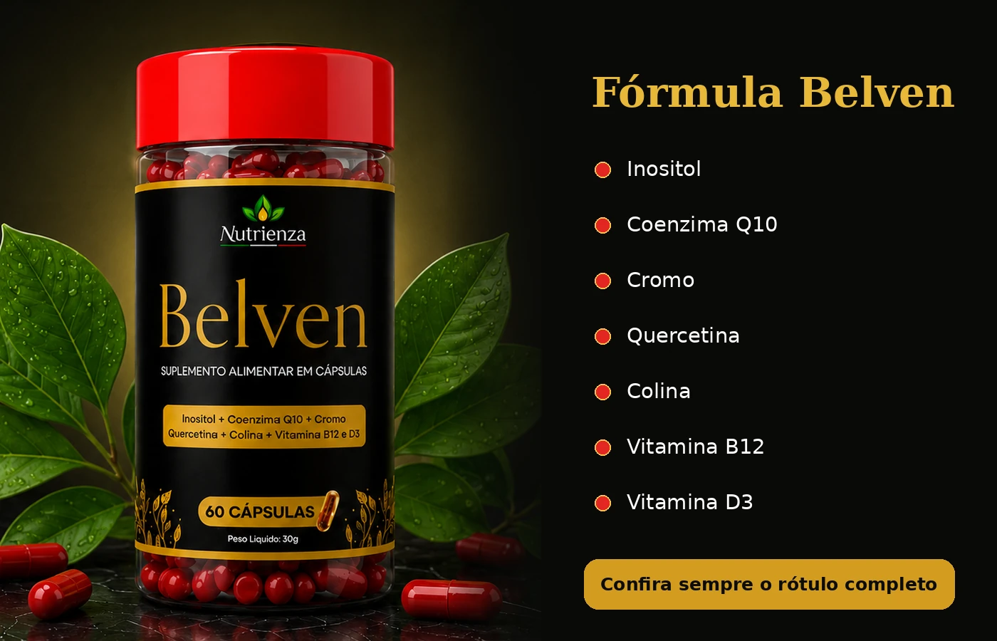 Belven composição com inositol, coenzima Q10, cromo, quercetina, colina, vitamina B12 e vitamina D3