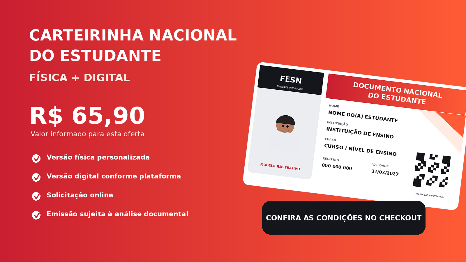 Oferta Carteirinha Nacional do Estudante Física mais Digital por R$ 65,90