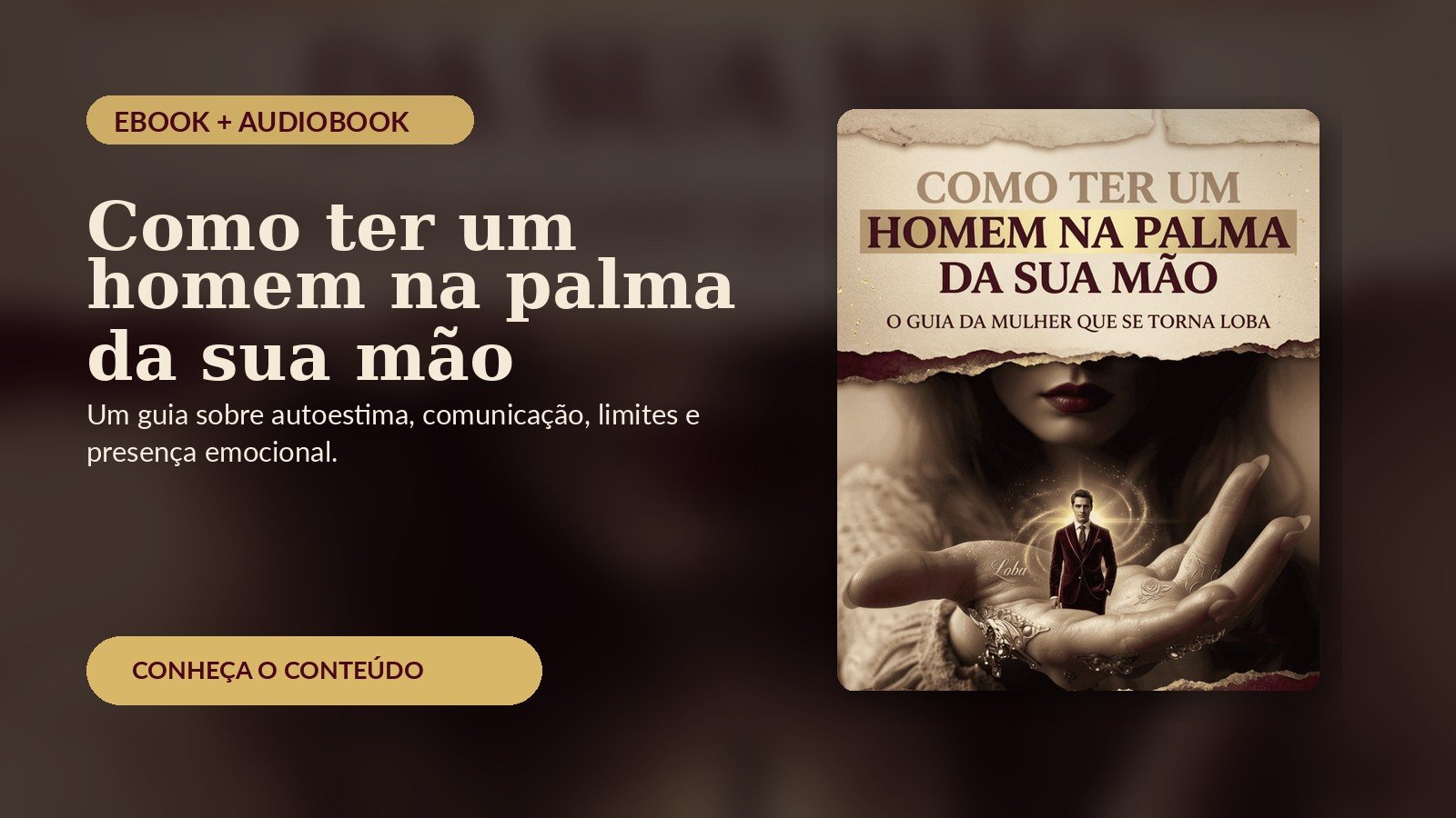 Como ter um homem na palma da sua mão com ebook e audiobook