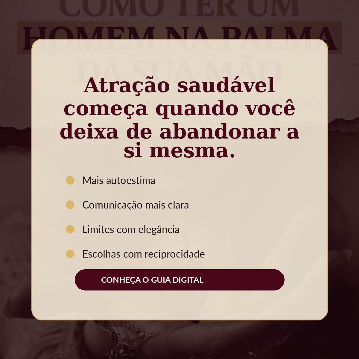 Benefícios do guia Como ter um homem na palma da sua mão