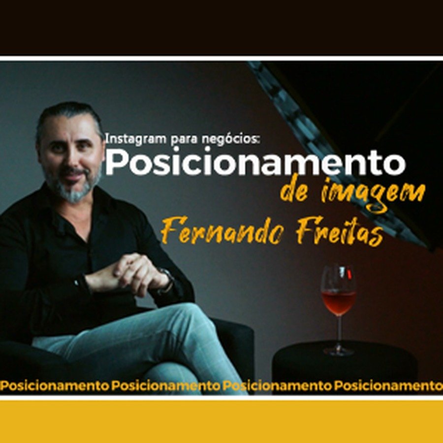 Instagram para negócios posicionamento de imagem com Fernando Freitas