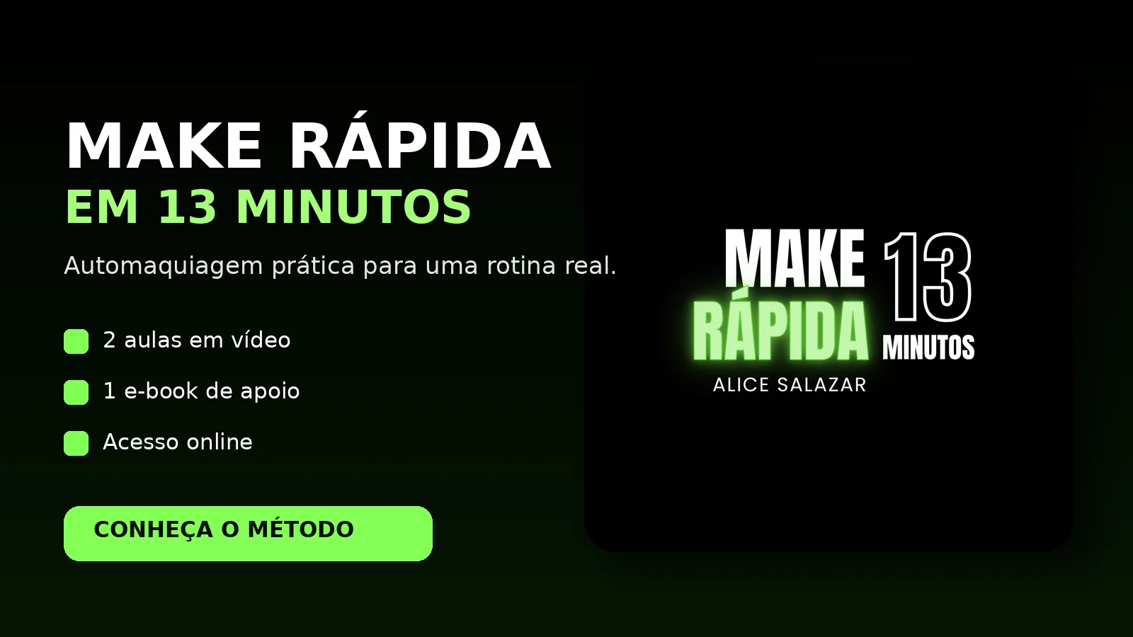 Make Rápida em 13 Minutos com Alice Salazar