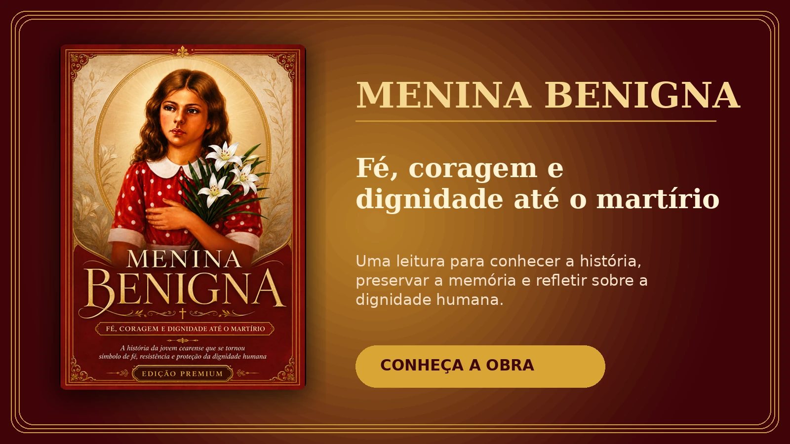 Menina Benigna livro sobre fé coragem e dignidade