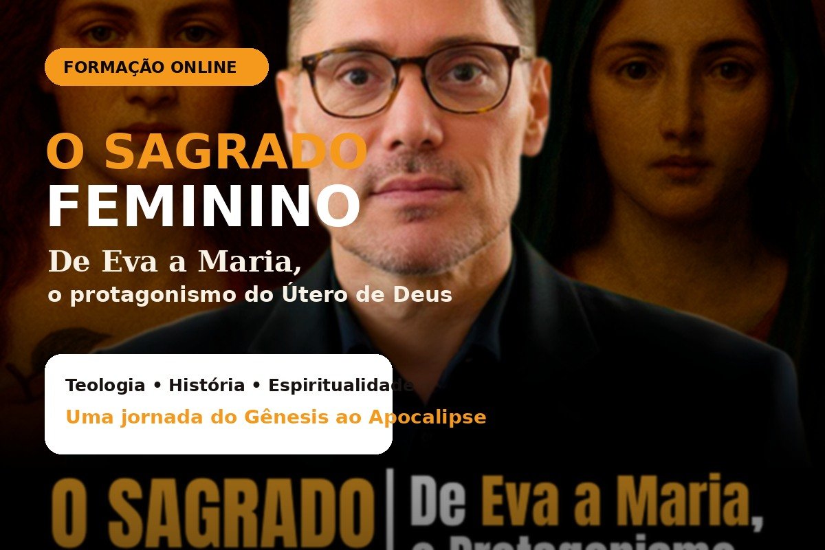 O Sagrado Feminino de Eva a Maria com Padre Fábio Marinho Borges
