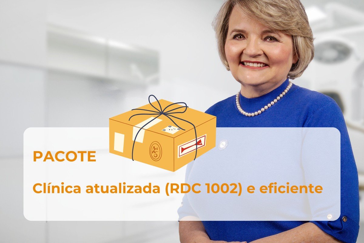 Pacote Clínica Atualizada RDC 1002 e Eficiente com Liliana Donatelli
