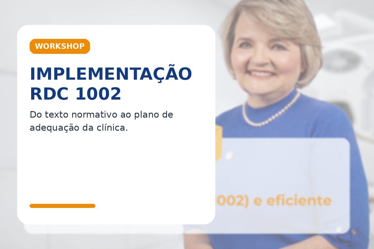 Pacote Clínica Atualizada RDC 1002 com workshop de implementação