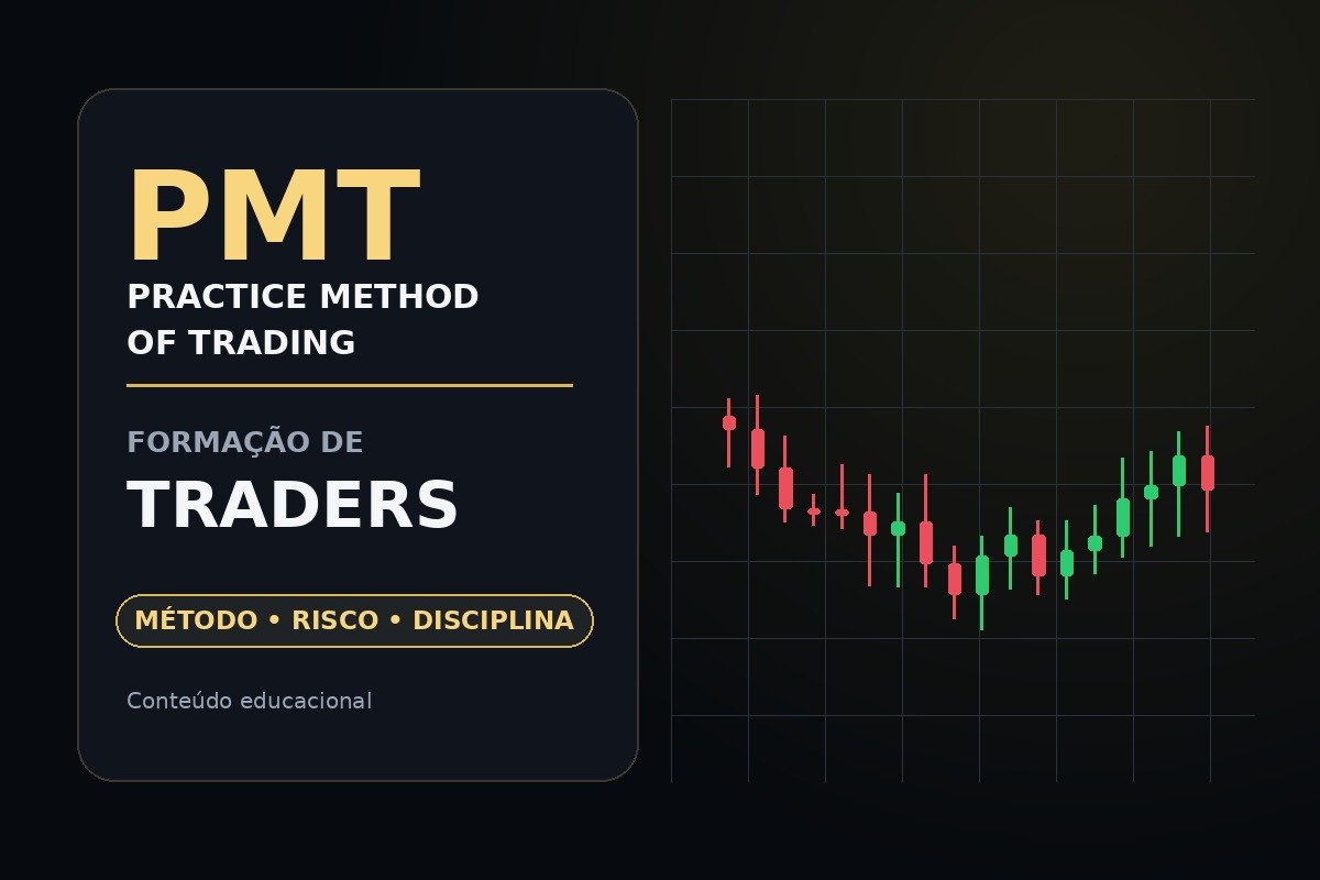 PMT Practice Method of Trading Formação de Traders