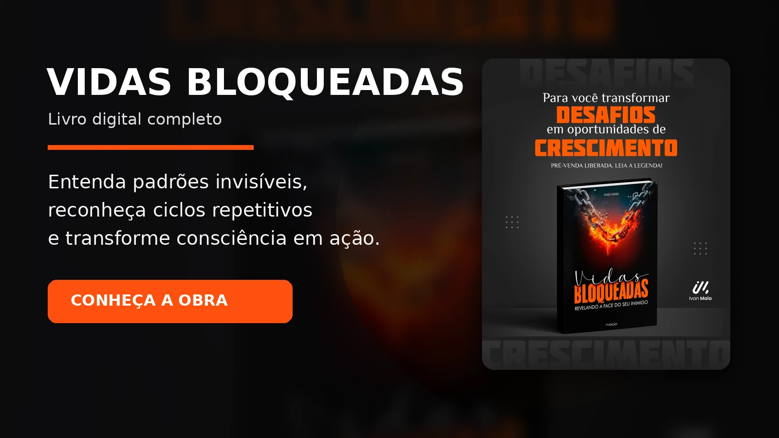 Vidas Bloqueadas guia para reconhecer padrões e transformar desafios